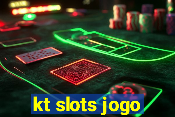 kt slots jogo